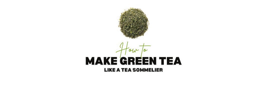 How to Make Green Tea like a Tea Sommelier
