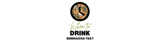 when to drink genmaicha tea