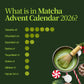 Calendario dell'Avvento Matcha 2026